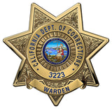 California Department of Corrections (Warden) Badge all Metal Sign with your Badge Number added.