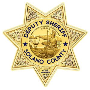 Solano County, California Sheriff's Department Badge All Metal Sign With Your Badge Number.