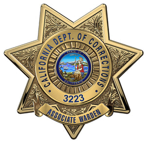 California Department of Corrections (Associate Warden) Badge all Metal Sign with your Badge Number added.