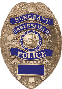 Bakersfield Police (Sergeant) Department Officer's Badge all Metal Sign with your badge number