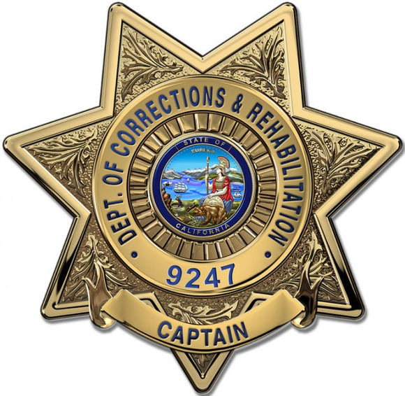 California Department of Corrections and Rehabilitation (Captain) Badge all Metal Sign with your Badge Number added