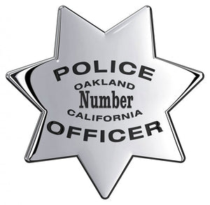 Oakland California Police Department all metal badge sign with your badge number or name or saying