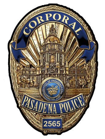 Pasadena Police Department (Corporal) Badge all Metal Sign with your badge number or name
