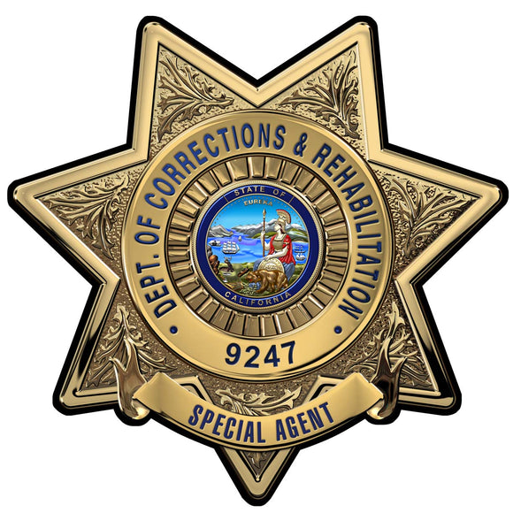 Copy of Copy of California Department of Corrections & Rehabilitation (SPECIAL AGENT) Badge all Metal Sign with your Badge Number added.