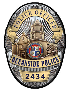 Oceanside Police (Officer) Department Badge all Metal Sign with your badge number