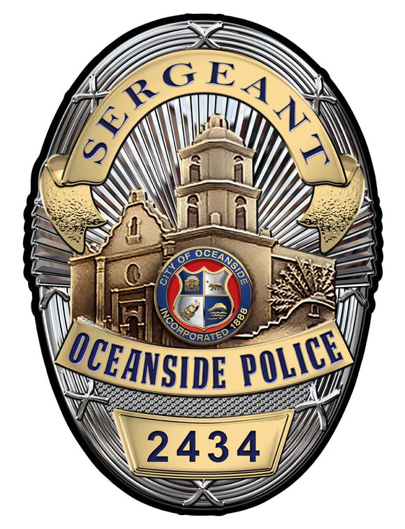 Oceanside Police (Sergeant) Department Badge all Metal Sign with your badge number