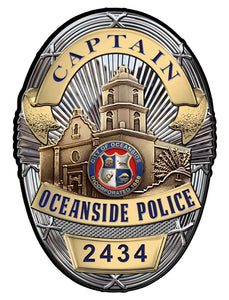 Oceanside, CA. Police (Captain) Department Badge all Metal Sign with your badge number