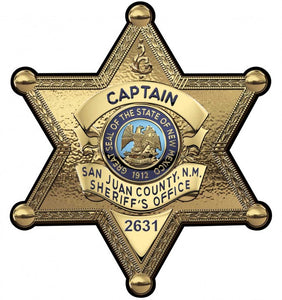 San Juan County New Mexico Sheriff's Department (Captain) Badge All Metal Sign With Your Badge Number.