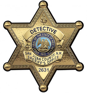 San Juan County New Mexico Sheriff's Department (Detective) Badge All Metal Sign With Your Badge Number
