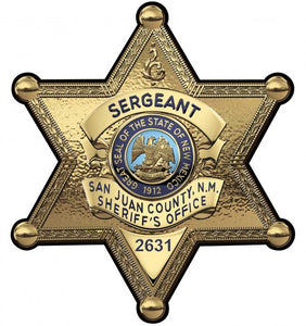 San Juan County New Mexico Sheriff's Department (Sergeant) Badge All Metal Sign With Your Badge Number