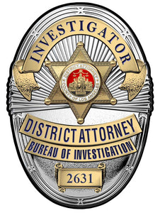 Los Angeles Country District Attorney Investigator (Investigator) Metal Sign Badge with your Badge Number