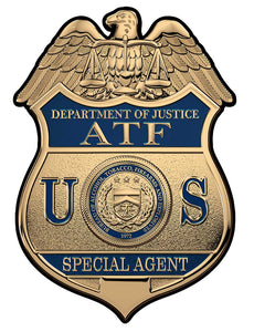 Bureau of Alcohol, Tobacco, Firearms and Explosives Badge All Metal Sign 12 x 17 (No Badge Number)