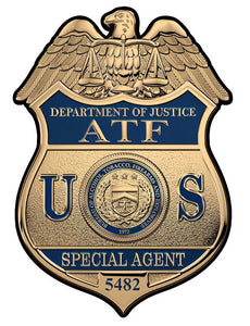 Bureau of Alcohol, Tobacco, Firearms and Explosives Badge All Metal Sign 12 x 17 (With Badge Number