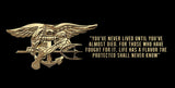 Navy Seal Emblem  “You've never lived until you've almost died. Sign 18 x 9"