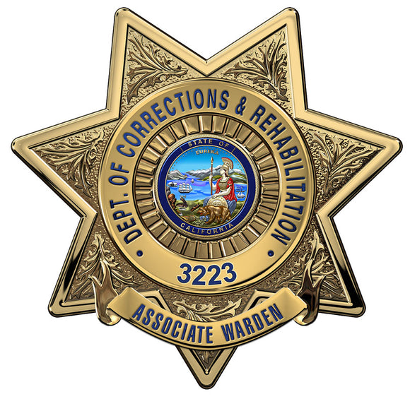 California Department of Corrections & Rehabilitation (Associate Warden) Badge all Metal Sign with your Badge Number added.